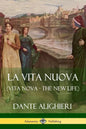 La Vita Nuova (Vita Nova - The New Life) - Paperback