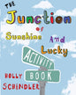 The Junction of Sunshine and Lucky Activity Book - Paperback