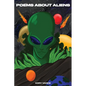 Poems About Aliens - Paperback