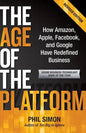 The Age of the Platform: How Amazon, Apple, Facebook, and Google Have Redefined Business - Paperback