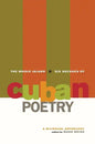 The Whole Island: Six Decades of Cuban Poetry: A Bilingual Anthology - Paperback
