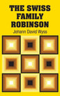 The Swiss Family Robinson - Hardcover