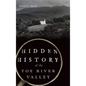 Hidden History of the Toe River Valley - Hardcover
