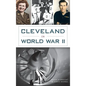 Cleveland in World War II - Hardcover