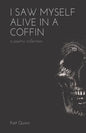 I Saw Myself Alive in a Coffin - Paperback