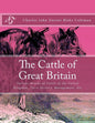 The Cattle of Great Britain: Various Breeds of Cattle of the United Kingdom, Their History, Management, Etc - Paperback