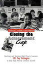 Closing the Achievement Gap: Reaching and Teaching High Poverty Learners: 101 Top Strategies to Help High Poverty Learners Succeed - Paperback