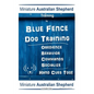 Miniature Australian Shepherd Training By Blue Fence Dog Training, Obedience - Behavior, Commands - Socialize, Hand Cues Too! Miniature Australian She - Paperback