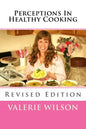 Perceptions In Healthy Cooking Updated Edition - Paperback