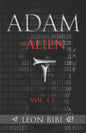 Adam = Alien: Unveiling Our True Origins - Paperback