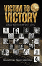 Victim To Victory: Change Starts With Your Story - Paperback