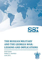 The Russian Military and the Georgia War: Lessons and Implications - Paperback