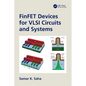 FinFET Devices for VLSI Circuits and Systems - Paperback