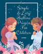 Simple and Easy Bedtime Prayers for Children: bedtime prayers for children - Paperback