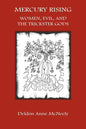 Mercury Rising: Women, Evil and the Trickster Gods - Paperback