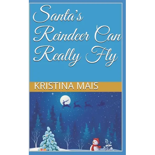 Santa's Reindeer Can Really Fly - Paperback