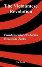 The Vietnamese Revolution: Fundamental Problems, Essential Tasks - Paperback