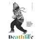 Deathlife: Hip Hop and Thanatological Narrations of Blackness - Hardcover