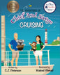 Cruising (Adventures of Chief and Sarge, Book 1): The Adventures of Chief and Sarge, Book 1 - Paperback