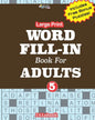 Large Print WORD FILL-IN Book For ADULTS; Vol.5 - Paperback