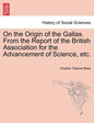 On the Origin of the Gallas. from the Report of the British Association for the Advancement of Science, Etc. - Paperback