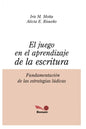 El Juego En El Aprendizaje de la Escritura: fundamentación de las estrategias lúdicas - Paperback