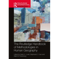 The Routledge Handbook of Methodologies in Human Geography - Paperback