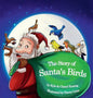 The Story of Santa's Birds - Hardcover