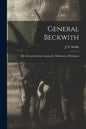 General Beckwith: His Life and Labours Among the Waldenses of Piedmont - Paperback