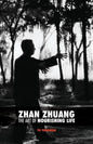 Zhan Zhuang: The Art of Nourishing Life - Paperback