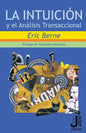 La intuicion y el Analisis Transaccional - Paperback