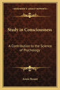 Study in Consciousness: A Contribution to the Science of Psychology - Paperback
