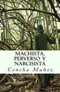 Machista, perverso y narcisista - Paperback
