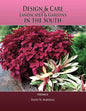 Design & Care of Landscapes & Gardens in the South, Volume 2 - Paperback
