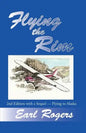 Flying the Rim, 2nd Edition with a Sequel--Flying to Alaska - Paperback