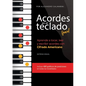 Acordes en el teclado fácil: Aprende a tocar, leer y escribir acordes con Cifrado Americano - Paperback