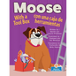 Moose Con Una Caja de Herramientas (Moose with a Tool Box) Bilingual Eng/Spa - Paperback