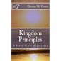 Kingdom Principles: A Study of the Beattitudes - Paperback