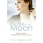 Fly Me To The Moon: Bipolar Journey through Mania and Depression - Paperback