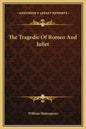 The Tragedie of Romeo and Juliet - Hardcover