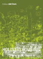 Holistic Housing: Concepts, Design Strategies and Processes - Hardcover