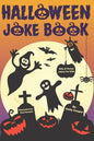 Halloween Joke Book For Kids: Silly and Funny Jokes for Little Boys and Girls (Happy Halloween Books for Children) - Paperback