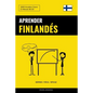 Aprender Finlandés - Rápido / Fácil / Eficaz: 2000 Vocablos Claves - Paperback