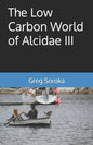 The Low Carbon World of Alcidae III - Paperback
