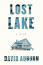 Lost Lake: A Play - Paperback