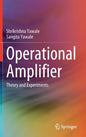 Operational Amplifier: Theory and Experiments - Hardcover