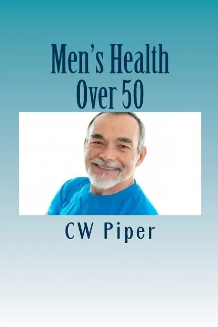 Men's Health Over 50: Stay Fit For Life - Paperback