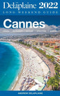 Cannes - The Delaplaine 2022 Long Weekend Guide - Paperback