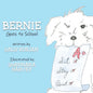 Bernie Goes to School - Paperback