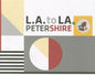 L.A. to La: Peter Shire at Lsu, January 31 - April 14, 2013 - Paperback